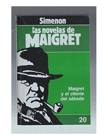 MAIGRET Y EL CLIENTE DEL SÁBADO