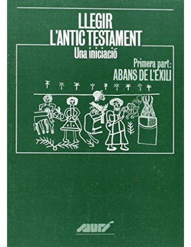 LLEGIR L´ANTIC TESTAMENT Una...