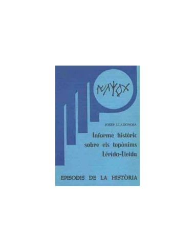 INFORME HISTÒRIC SOBRE ELS TOPÒNIMS...