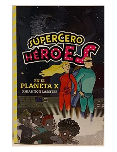 SUPERCERO HÉROES EN EL PLANETA X