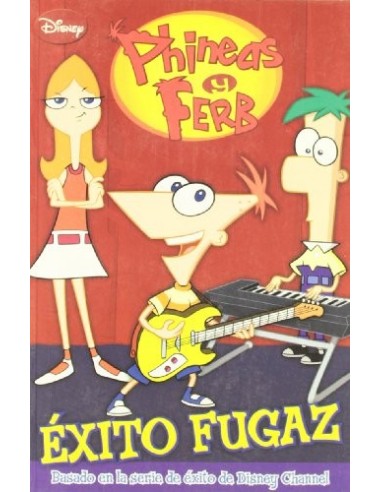 PHINEAS Y FERB Éxito fugaz