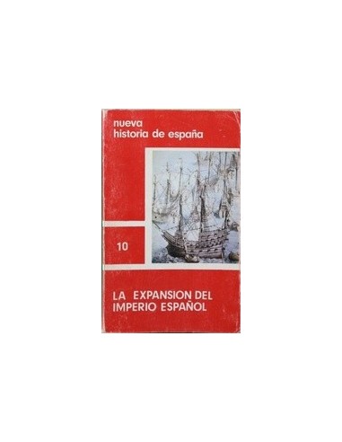 LA EXPANSIÓN DEL IMPERIO ESPAÑOL...