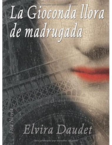 LA GIOCONDA LLORA DE MADRUGADA