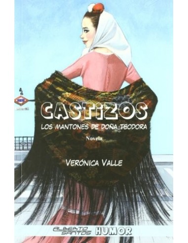 CASTIZOS los mantones de doña Teodora