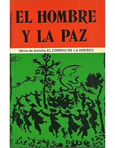 EL HOMBRE Y LA PAZ