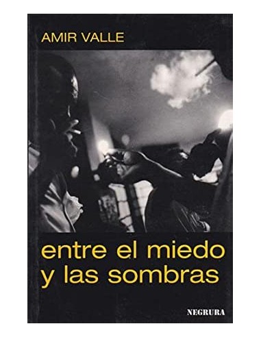 ENTRE EL MIEDO Y LAS SOMBRAS