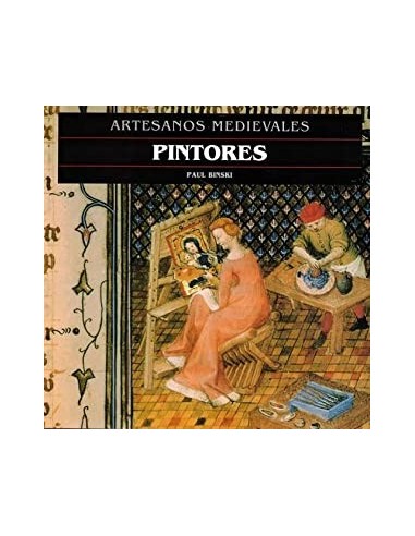 ARTESANOS MEDIEVALES Pintores