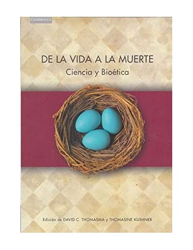 DE LA VIDA A LA MUERTE Ciencia y...