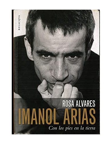 IMANOL ARIAS CON LOS PIES EN LA TIERRA