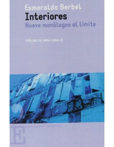 INTERIORES Nueve monólogos al límite