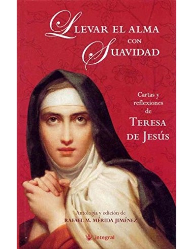 LLEVAR EL ALMA CON SUAVIDAD CARTAS Y...