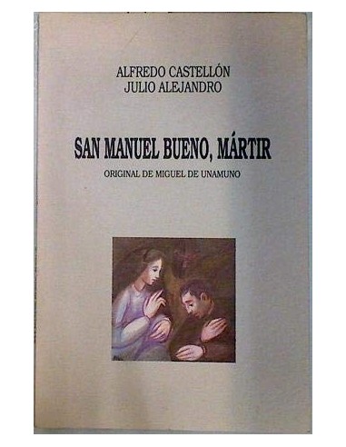 SAN MANUEL BUENO MÁRTIR DE MIGUEL DE...