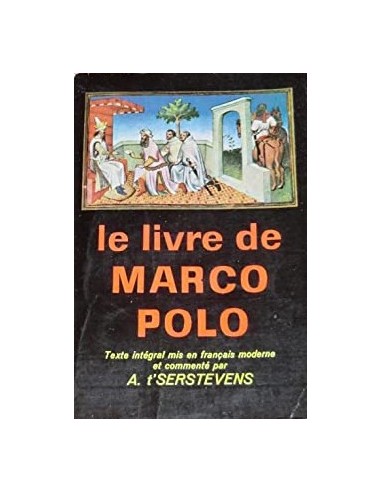 LE LIVRE DE MARCO POLO ou le...