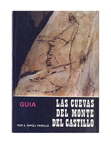LAS CUEVAS DEL MONTE DEL CASTILLO Guía