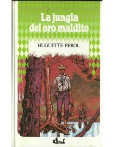 LA JUNGLA DEL ORO MALDITO