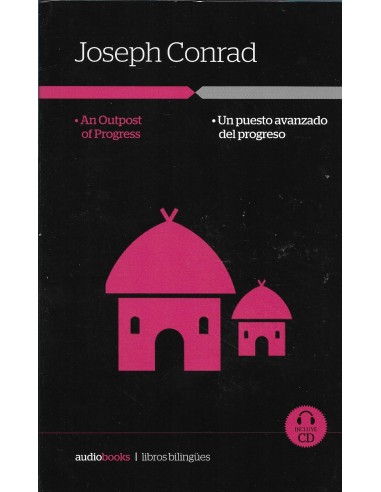 AN OUTPOST OF PROGRESS/UN PUESTO...