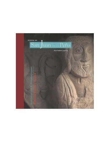 MÚSICA EN SAN JUAN DE LA PEÑA Incluye CD