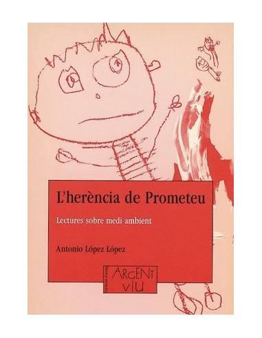 L´HERENCIA DE PROMETEU Lectures sobre...