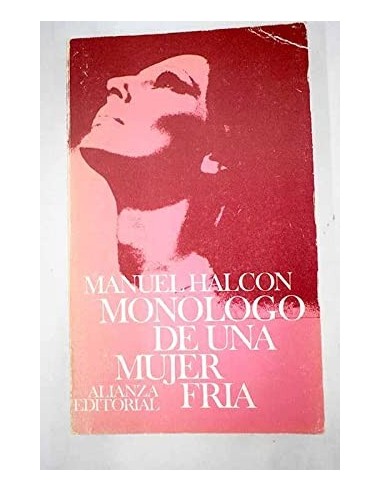 MONOLOGO DE UNA MUJER FRÍA
