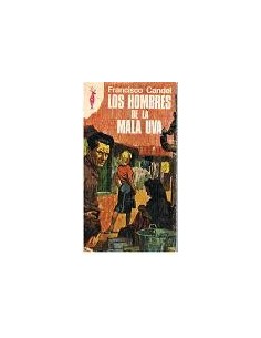 LOS HOMBRES DE LA MALA UVA