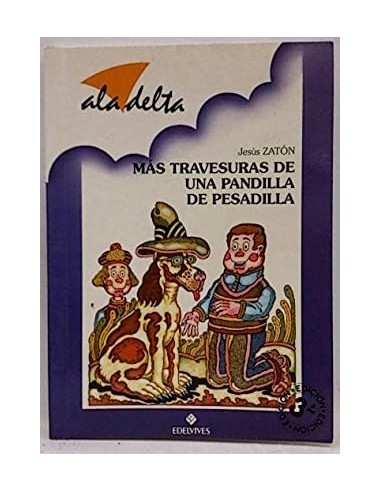 MÁS TRAVESURAS DE UNA PANDILLA DE...