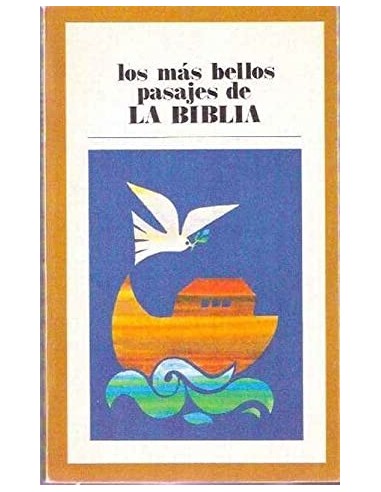 LOS MÁS BELLOS PASAJES DE LA BIBLIA