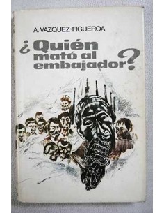 ¿QUIÉN MATÓ AL EMBAJADOR?