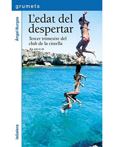 L´EDAT DEL DESPERTAR Tercer trimestre...