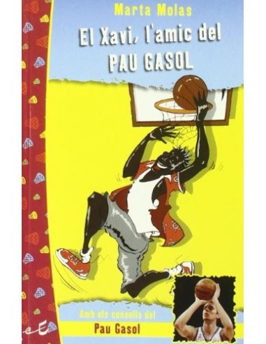 EL XAVI L´AMIC DEL PAU GASOL