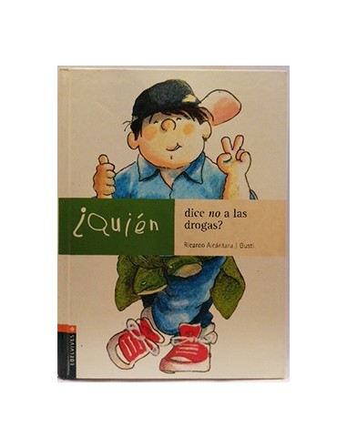 ¿QUIÉN DICE NO A LAS DROGAS?