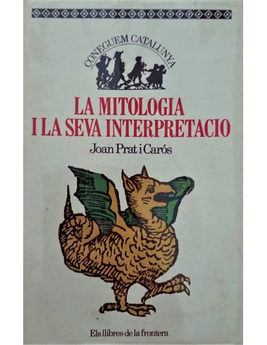 LA MITOLOGIA I LA SEVA INTERPRETACIÓ