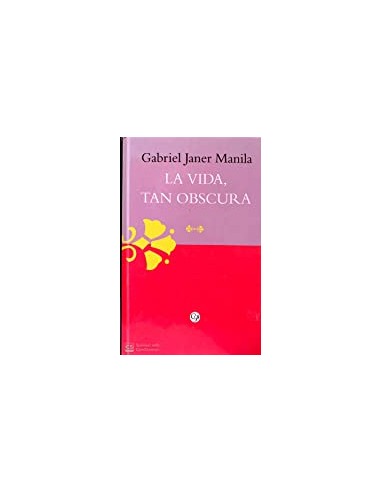 LA VIDA TAN OBSCURA