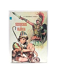 SENDEROS DE GLORIA