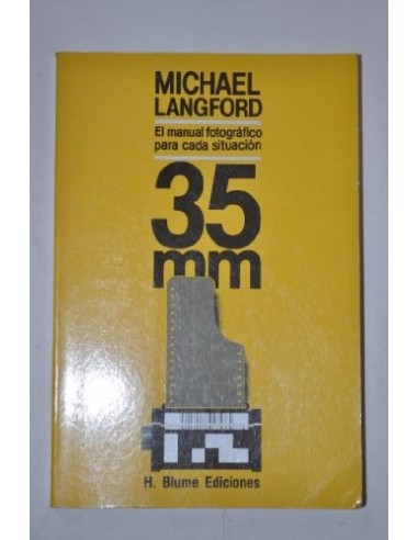 35 MM EL MANUAL FOTOGRÁFICO PARA CADA...