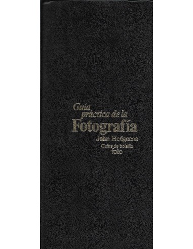 GUÍA PRÁCTICA DE LA FOTOGRAFÍA
