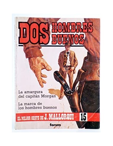 DOS HOMBRES BUENOS -LA AMARGURA DEL...