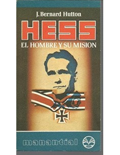HESS, EL HOMBRE Y SU MISION