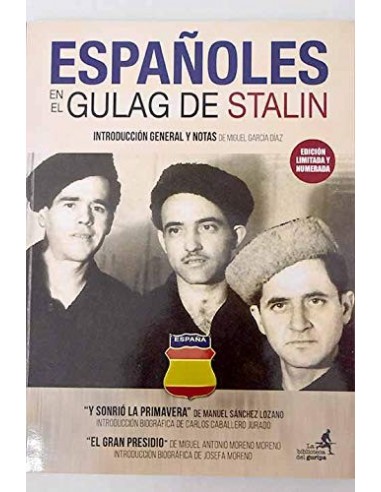 ESPAÑOLES EN EL GULAG DE STALIN...