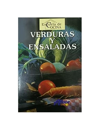 VERDURAS Y ENSALADAS ESCUELA DE COCINA