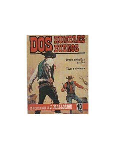 DOS HOMBRES BUENOS -TRECE ESTRELLAS...