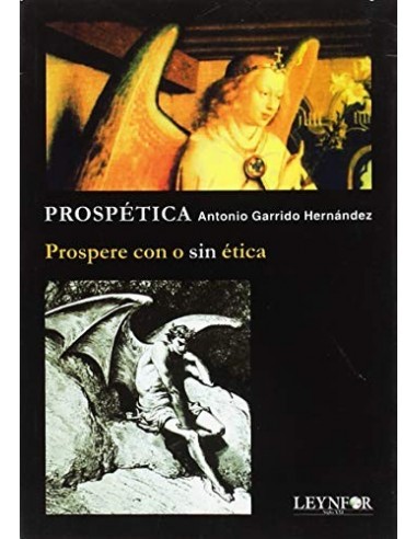 PROSPÉTICA Prospere con o sin etica