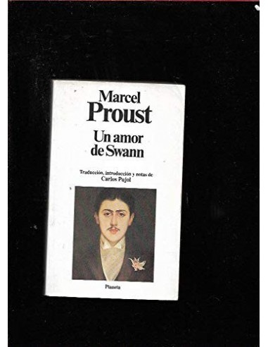 UN AMOR DE SWANN Edición de Carlos Pujol
