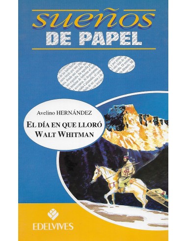 EL DÍA EN QUE LLORÓ WALT WHITMAN