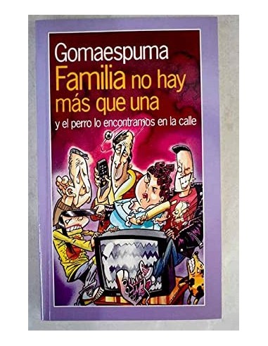 FAMILIA NO HAY MÁS QUE UNA y el perro...