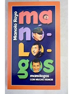 MONÓLOGOS Manolo Royo