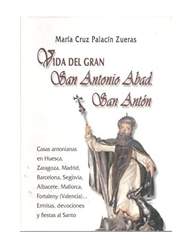 VIDA DEL GRAN SAN ANTONIO ABAD SAN...