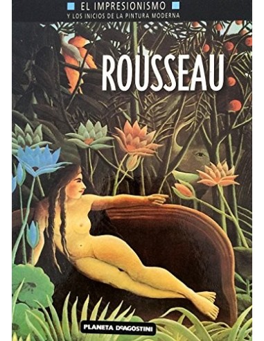 ROUSSEAU EL IMPRESIONISMO Y LOS...