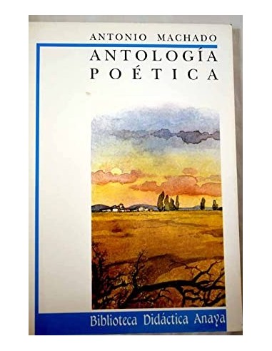 ANTOLOGÍA POÉTICA Edición de José...