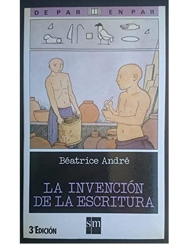 LA INVENCIÓN DE LA ESCRITURA