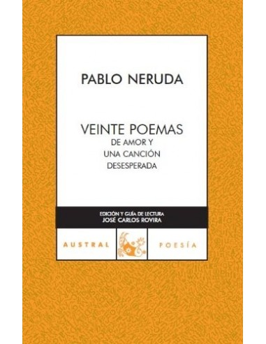 VEINTE POEMAS DE AMOR Y UNA CANCION...